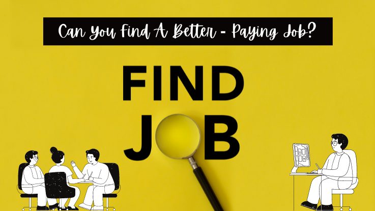 Can You Find A Better-Paying Job